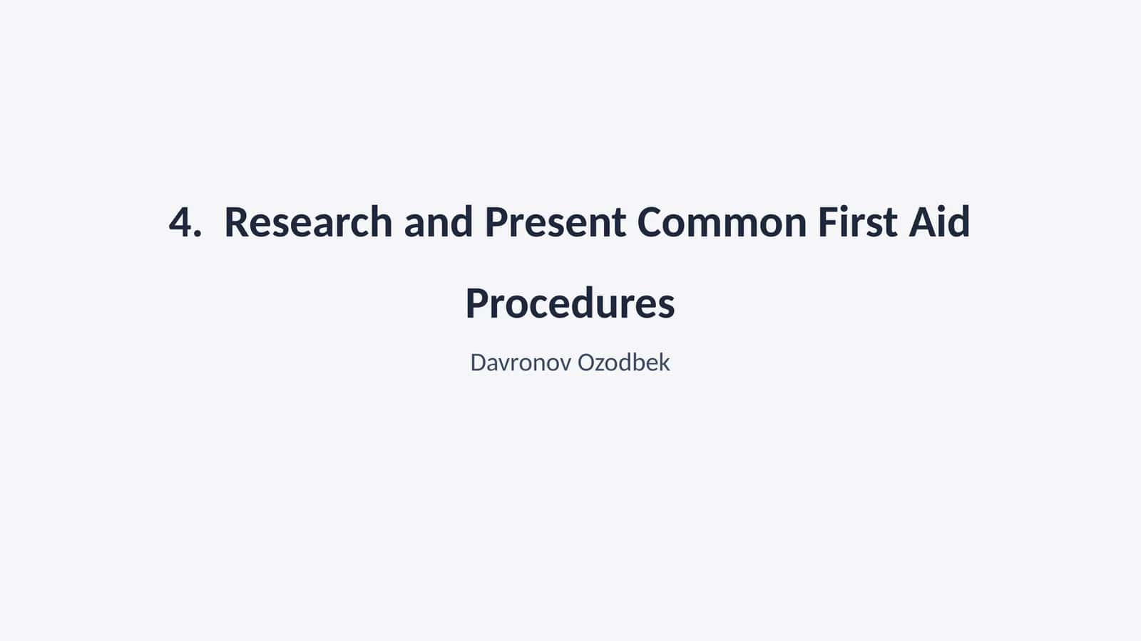 Research and Present Common First Aid Procedures 1