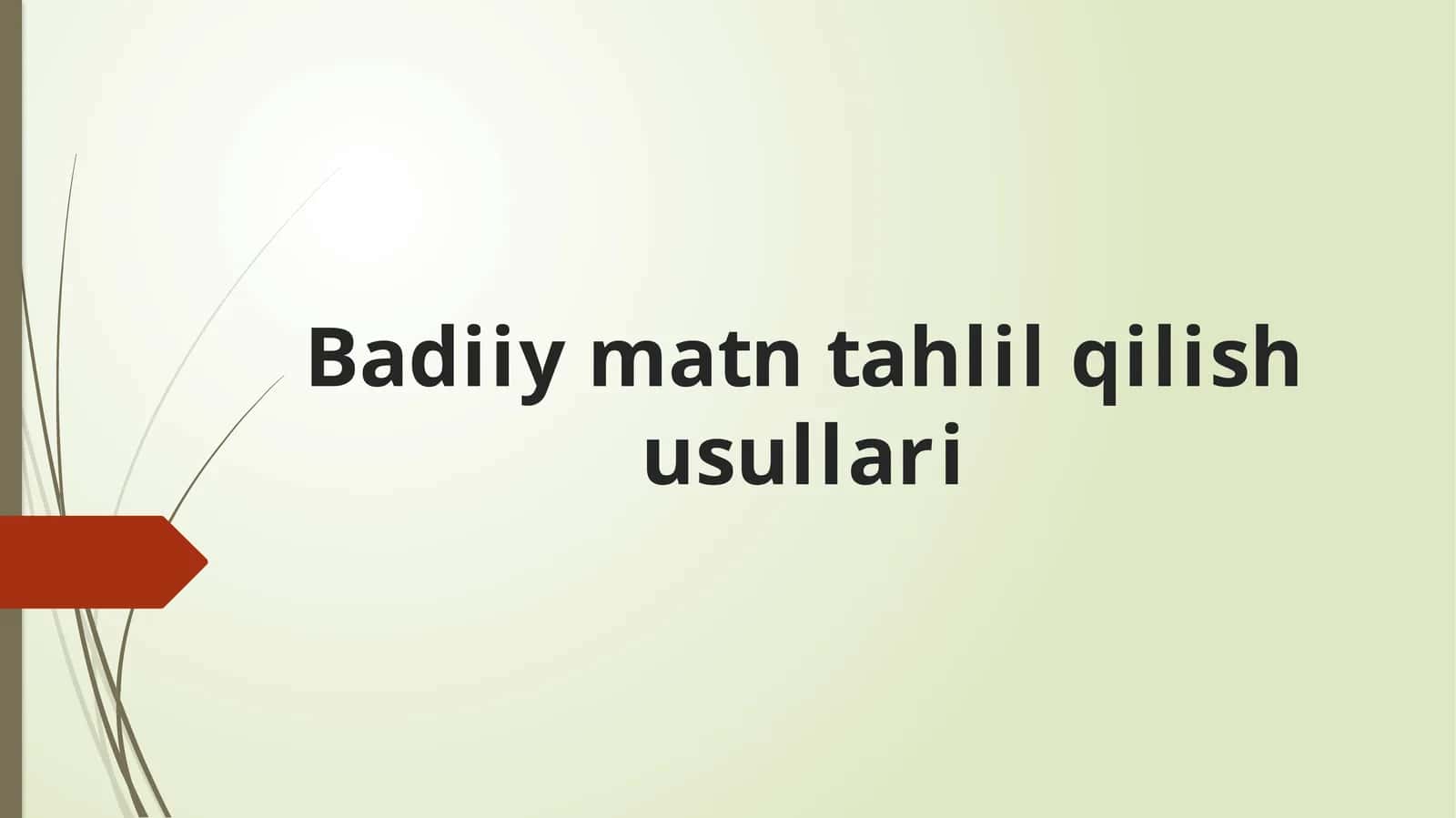 Badiiy matn tahlil qilish usullari 1