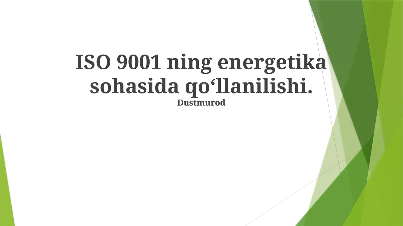 ISO 9001 ning energetika sohasida qo‘llanilishi 1
