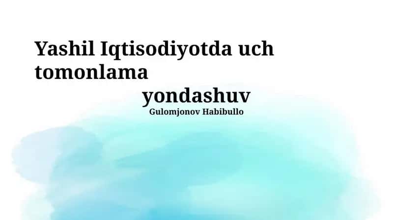 YASHIL IQTISODIYOTDA UCH TOMONLAMA YONDASHUV 1