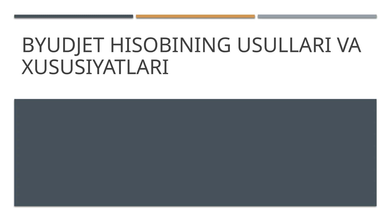 Bŭyjet hisobi usullari va xususiyatlari 1