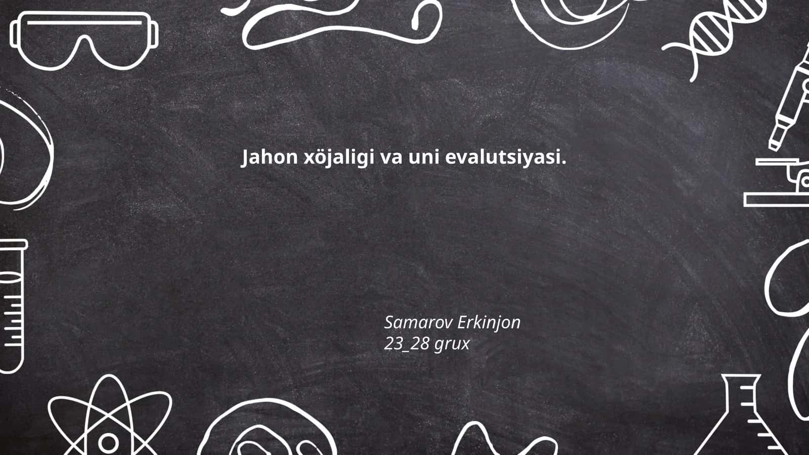 Jahon xo'jaligining rivojlanish tarixi 1