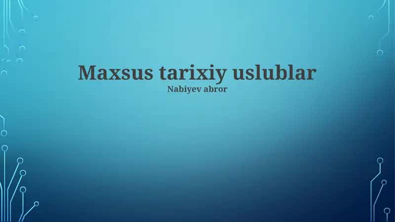 Maxsus tarixiy uslublar 1