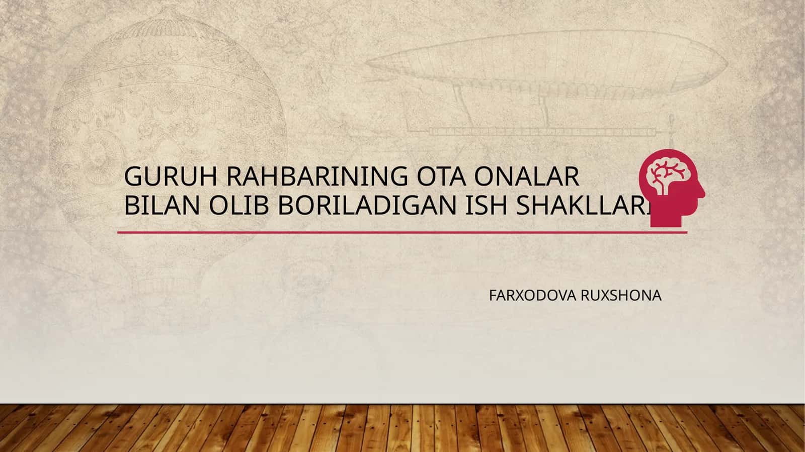 Guruh rahbarining ota-onalar bilanolib boriladigan ish shakllari 1