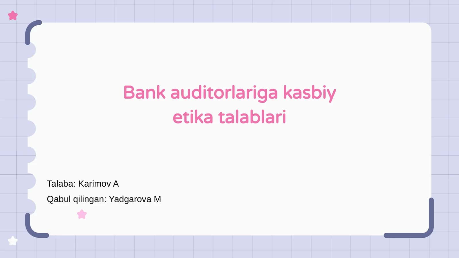 Bank auditorlariga kasbiy etika talablari 1