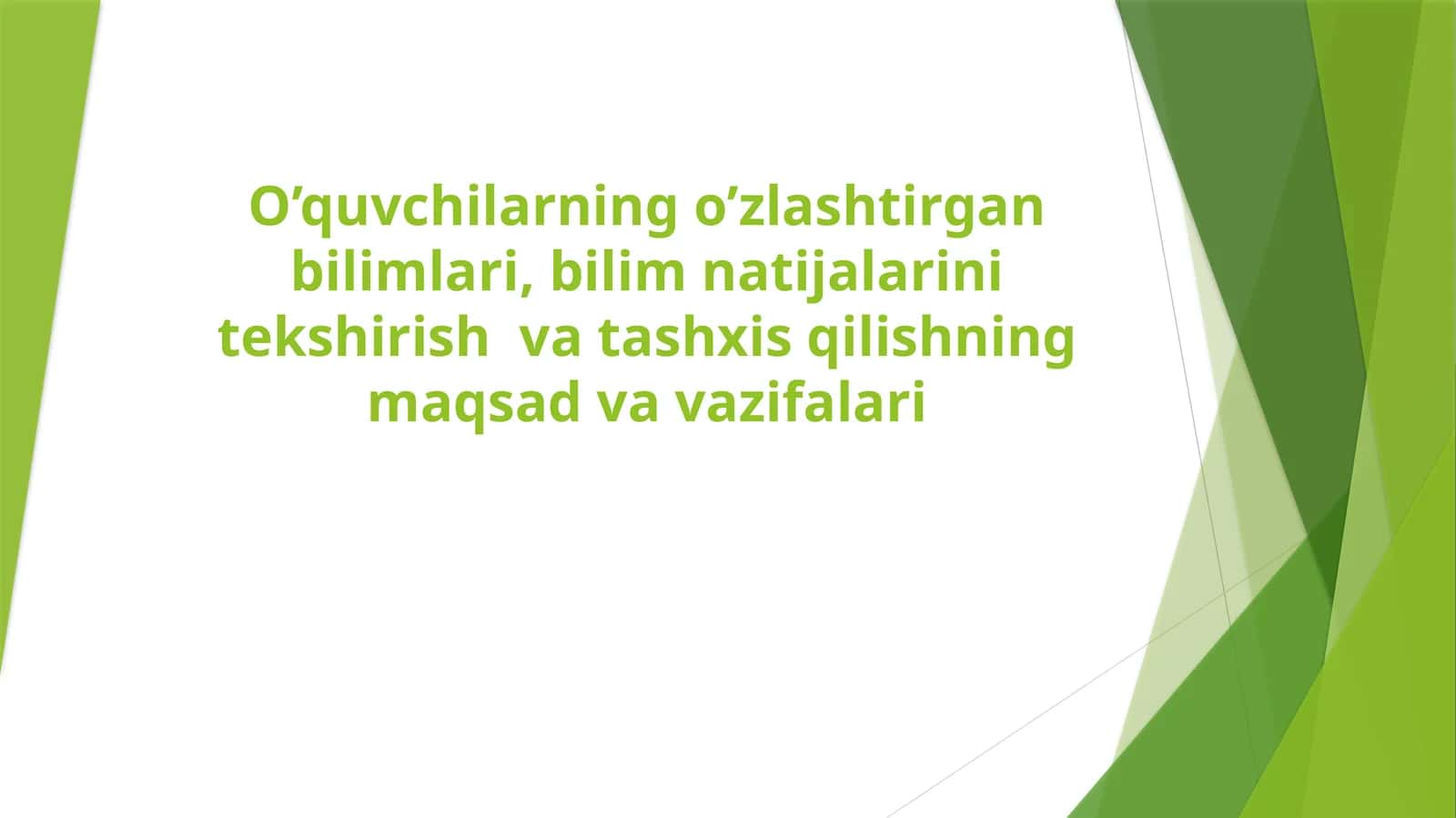 Ta'lim natijalarini nazorat qilish va baholash 1