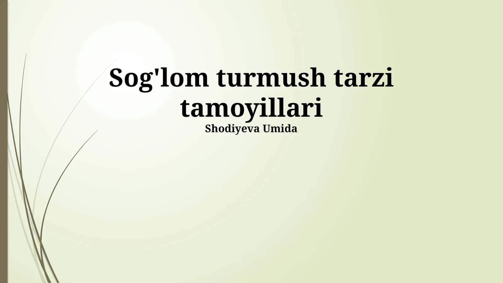 Sog'lom turmush tarzi tamoyillari 1