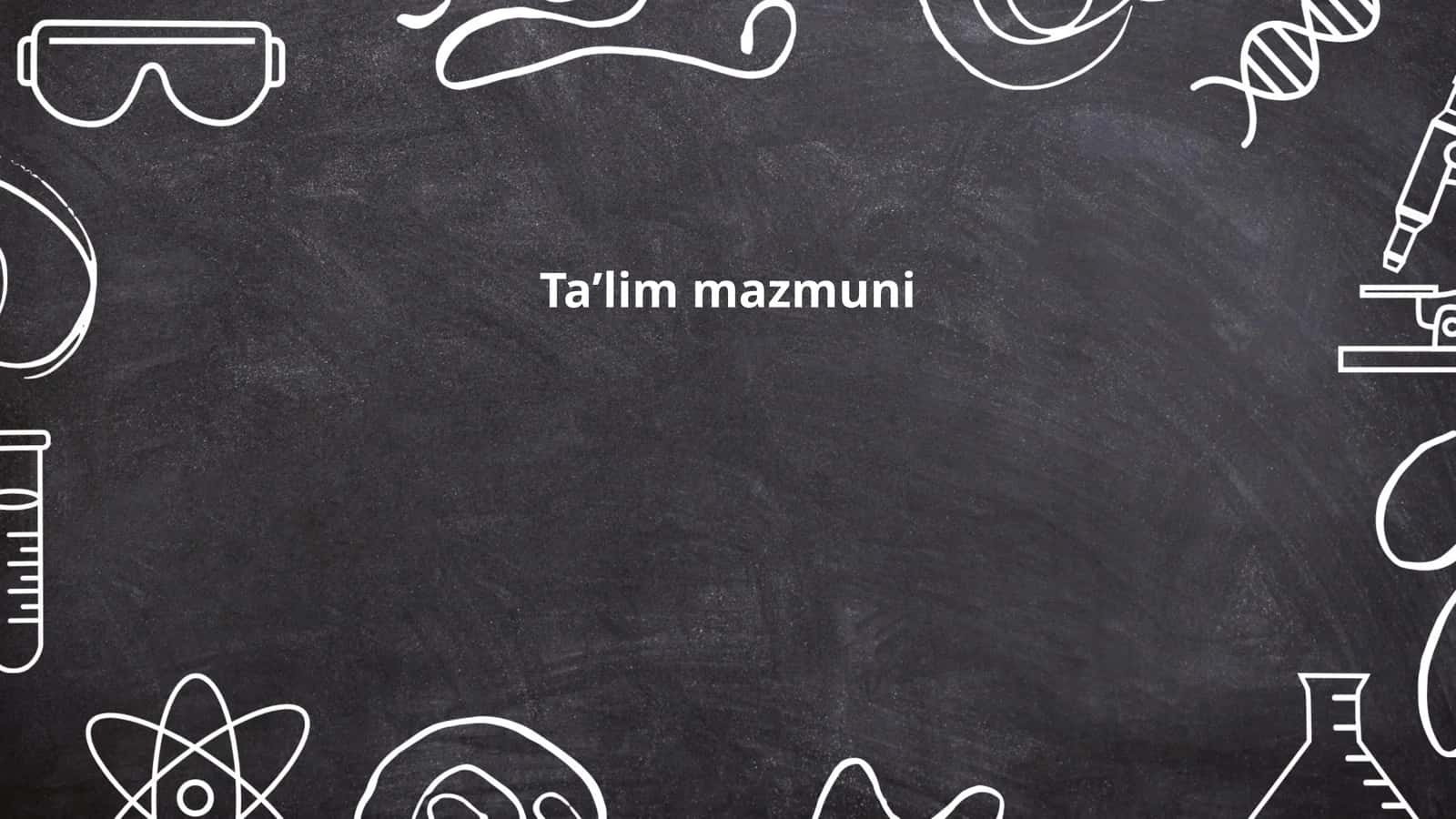 Ta'lim mazmuni 1