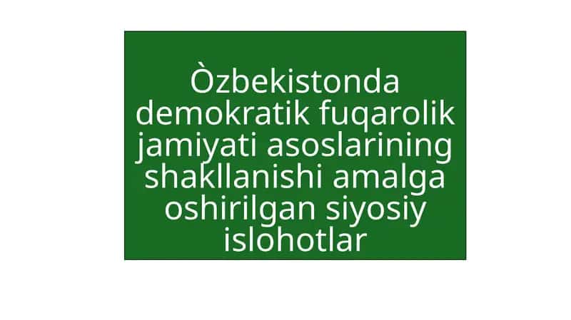 Òzbekistonda demokratik fuqarolik jamiyatining shakllanishi 1