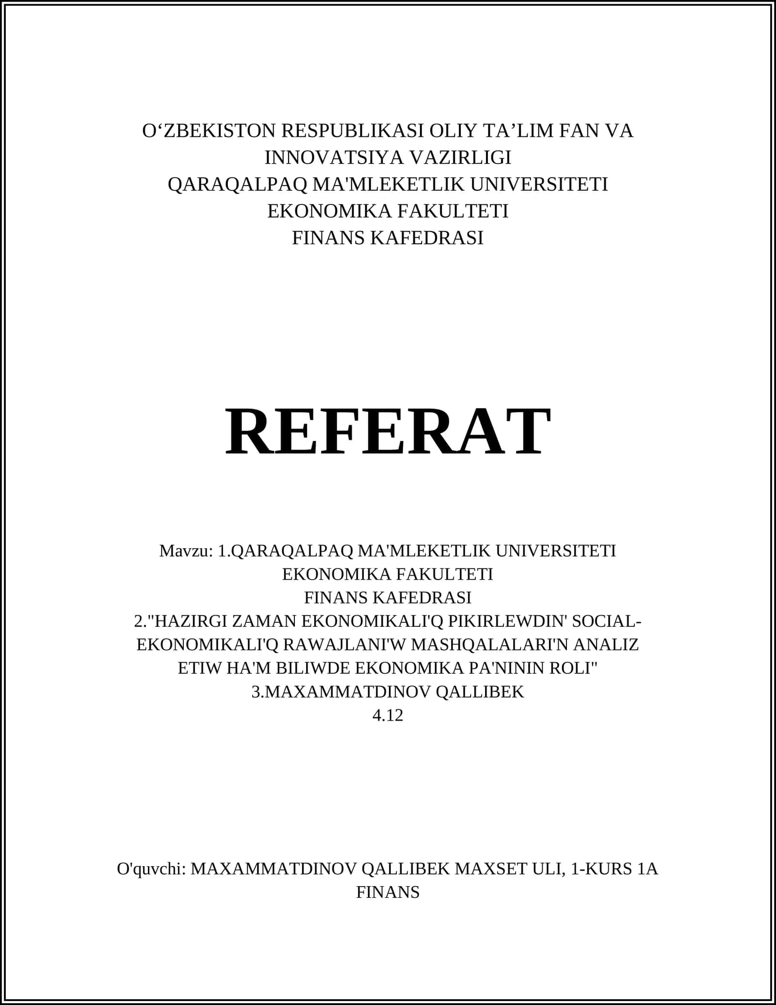 QARAQALPAK MA'MLEKETLIK UNIVERSITETI EKONOMIKA FAKULTETI FINANS KAFEDRASI REFERAT 1