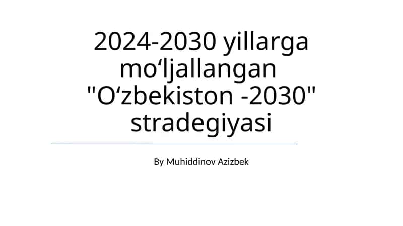 "O'zbekiston -2030" stradegiyasi 1