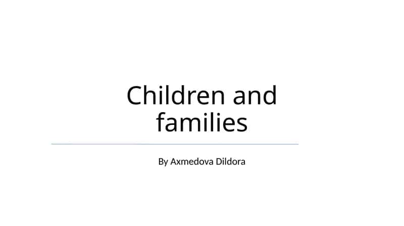 Children and Families 1