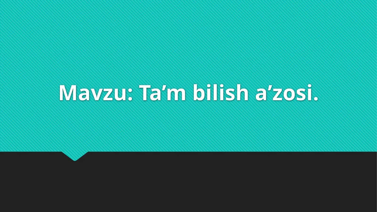 Ta’m bilish aʼzosi 1