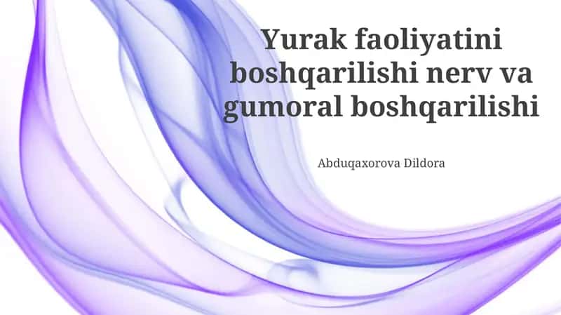 Yurak faoliyatini boshqarilishi nerv va gumoral boshqarilishi 1