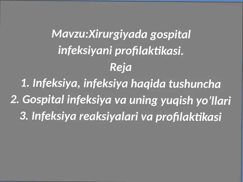 Xirurgiyada gospital infeksiyasi profilaktikasi 1