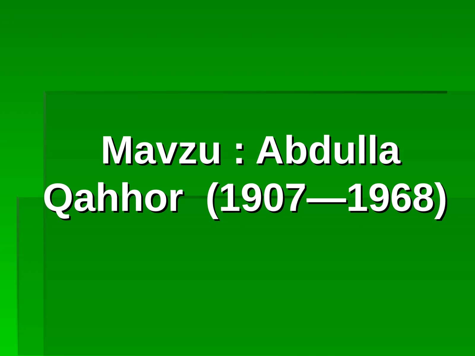 Abdulla Qahhor (1907—1968) 1