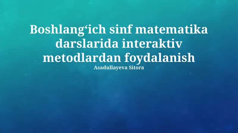 Interfaol Usullarni Qo‘llashning Afzalliklari 1