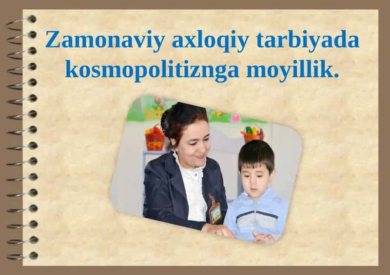 Zamonaviy aхloqiy tarbiya 1