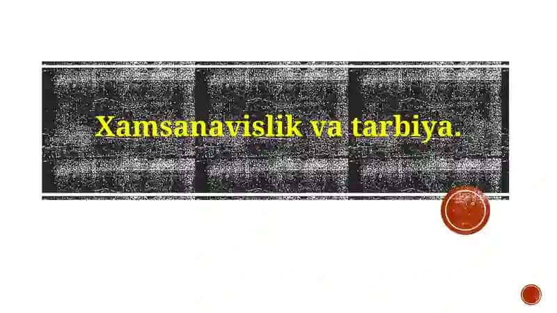 Xamsanavislik va tarbiya