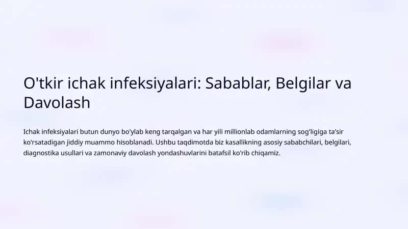 O'tkir ichak infeksiyalari: Sabablar, Belgilar va Davolash 1