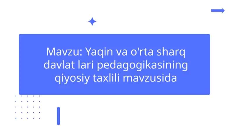 Yaqin va O'rta Sharq davlatlarining pedagogika asoslari 1