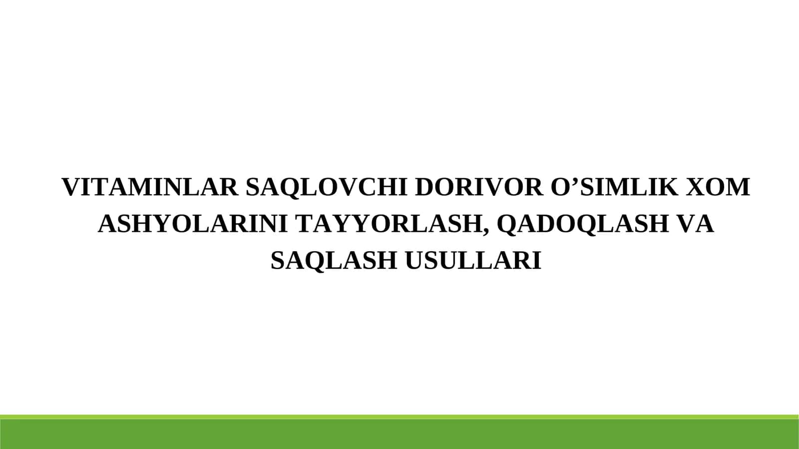 Vitaminlar Saqlovchi Dorivor O’simlik Xom Ashyolari 1