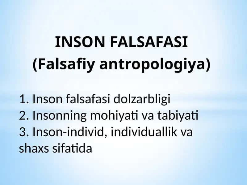 INSON FALSAFASI (Falsafiy antropologiya) 1