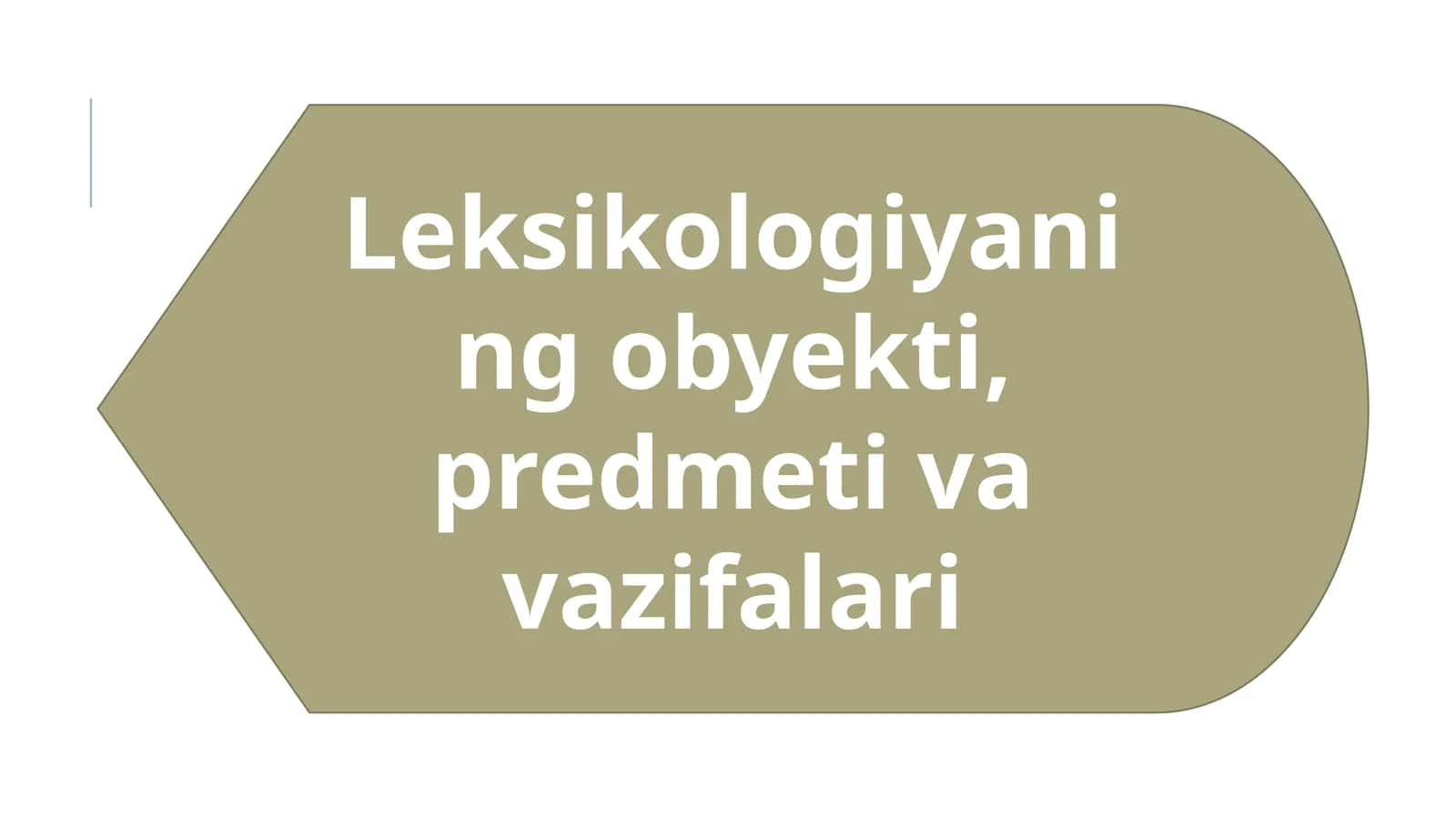 Leksikologiyaning obyekti, predmeti va vazifalari 1