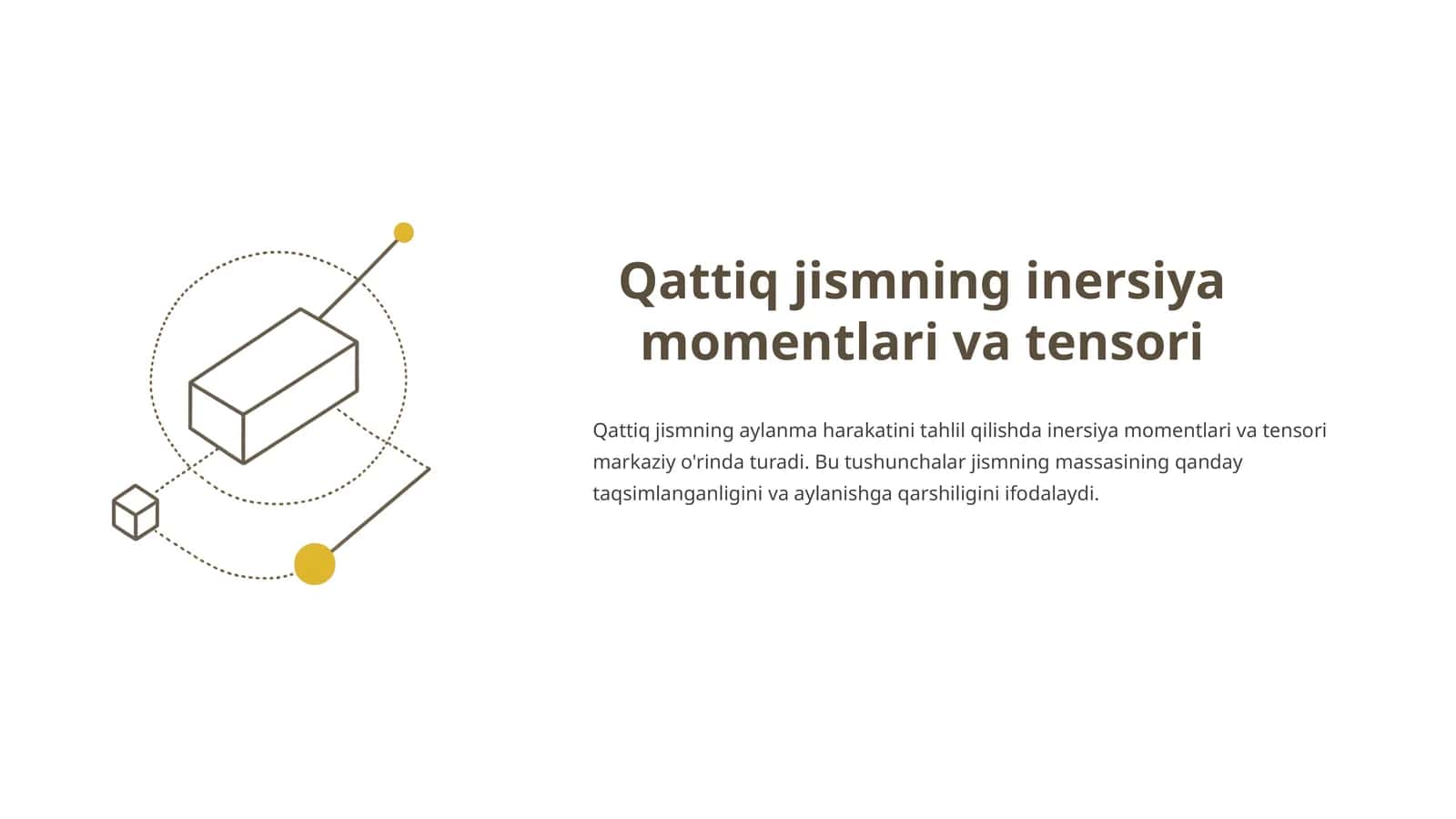 Qattiq jismning inersiya momentlari va tensori 1