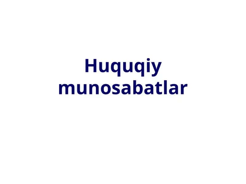 Huquqiy munosabatlar 1
