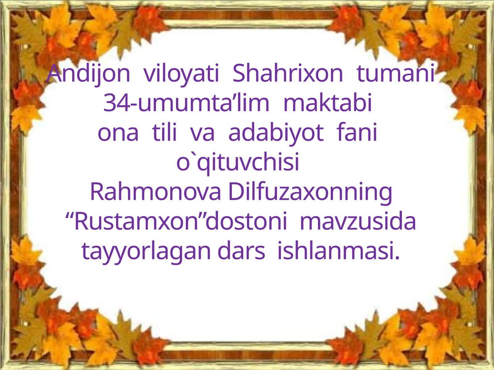 10-sinf Adabiyot fanidan Rustamxon dostoni mavzuda dars ishlanma 1