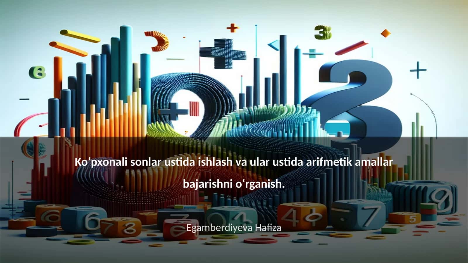 Ko‘pxonali sonlar ustida ishlash 1