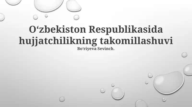 Oʻzbekiston Respublikasida hujjatchilikning takomillashuvi 1