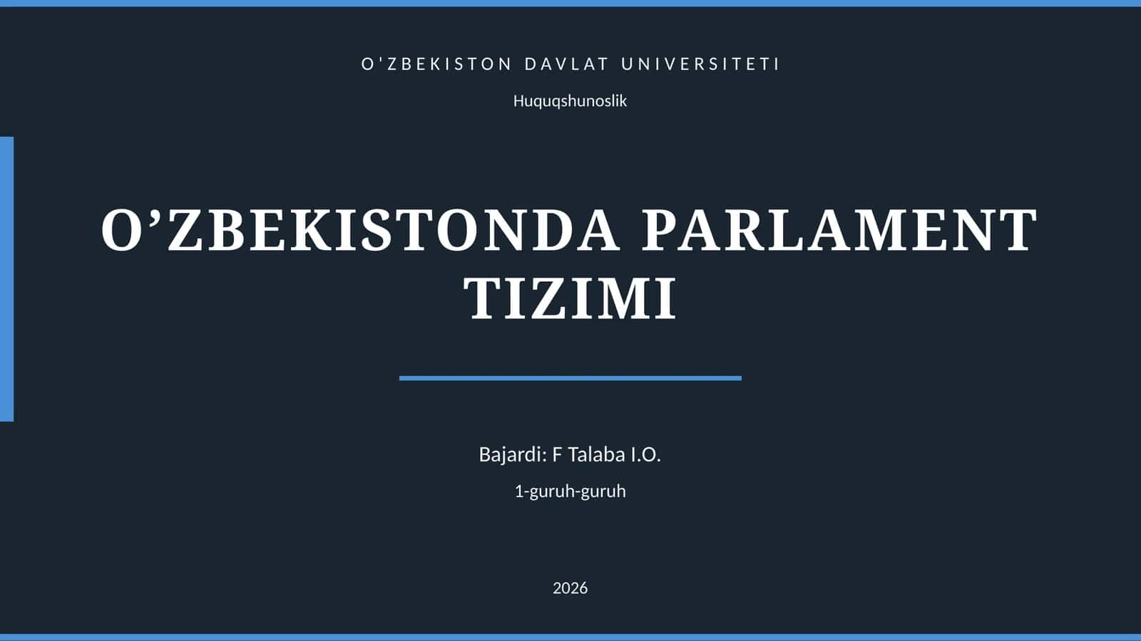 O‘ZBEKISTONDA PARLAMENT TIZIMI 1