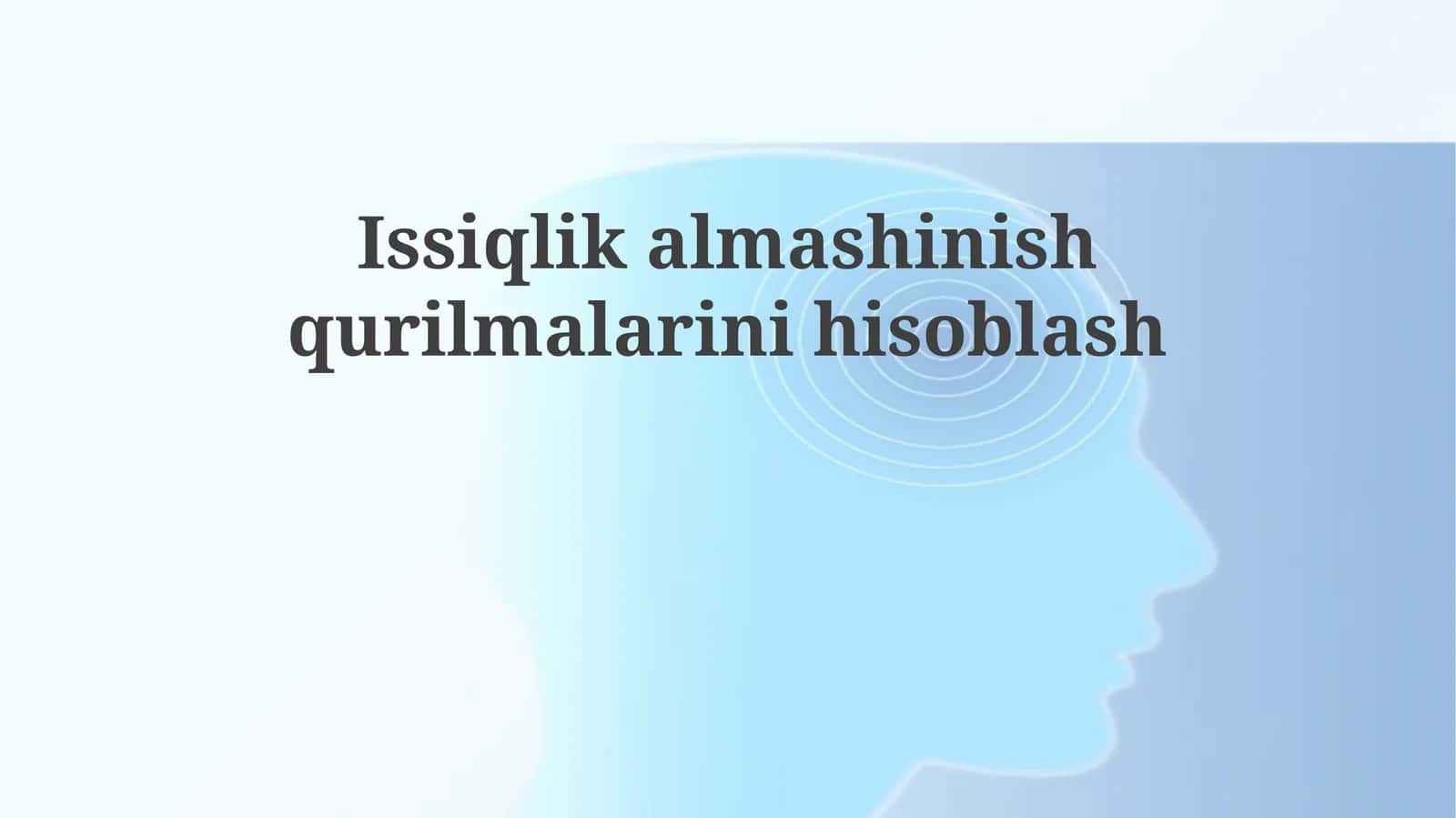 Issiqlikalmashinishqurilmalarinihisoblash 1