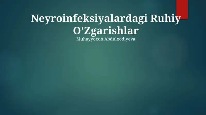 Neyroinfeksiyalardagi Ruhiy O'Zgarishlar 1