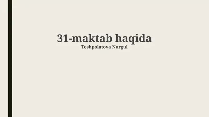 31-maktab haqida 1