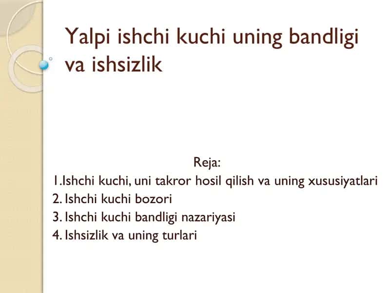Yalpi ishchi kuchi uning bandligi va ishsizlik 1