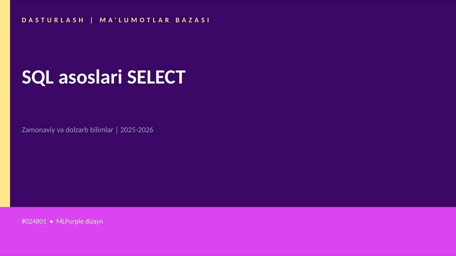 SQL asoslari SELECT 1