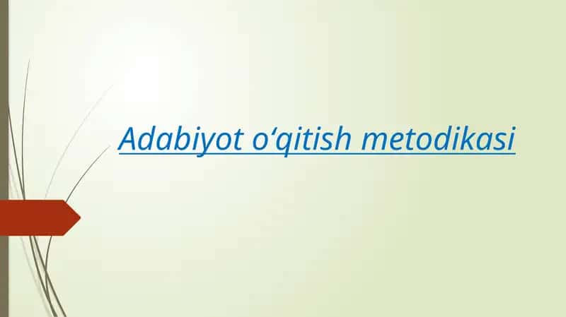 Adabiyot o'qitish metodikasi | Yozuvchi tarjimayi holini oʻrganish 1