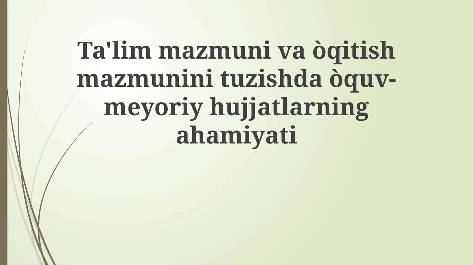 Ta'limiy va O'qitish Mazmunini Dizayn Etish 1