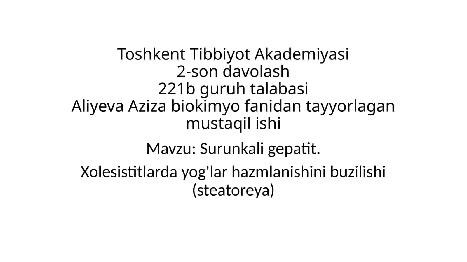 Surunkali gepatit. Xolesistitlarda yog'lar hazmlanishini buzilishi (steatoreya) 1