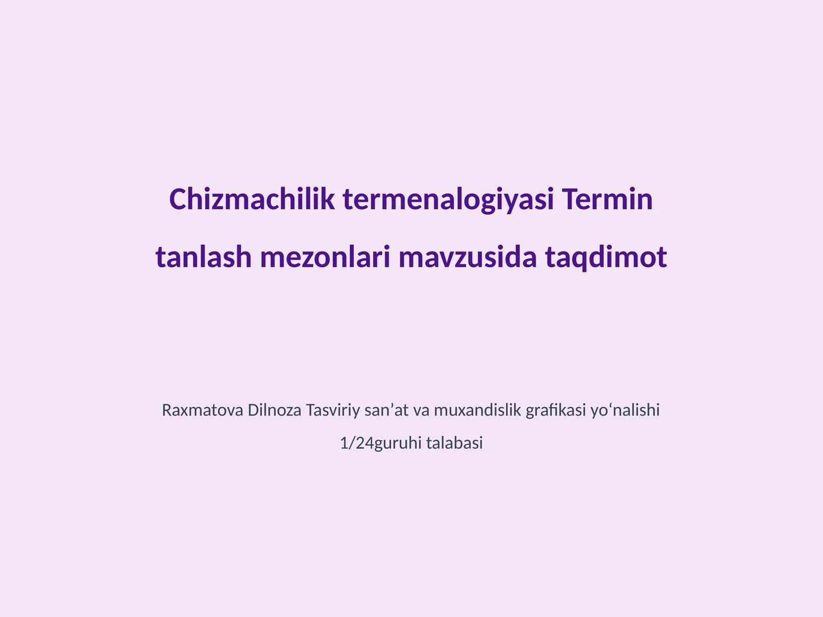 Chizmachilik termenalogiyasi Termin tanlash mezonlari 1