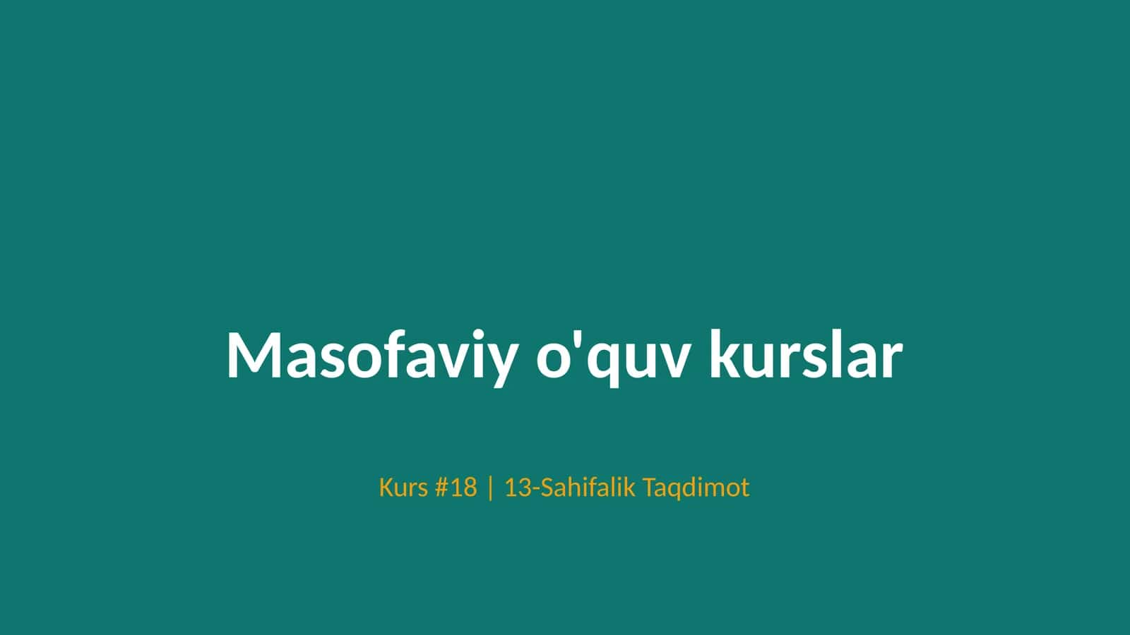 Masofaviy o'quv kurslar 1