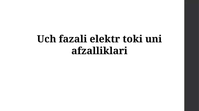 Uch fazali elektr tokiuniafzalliklari 1