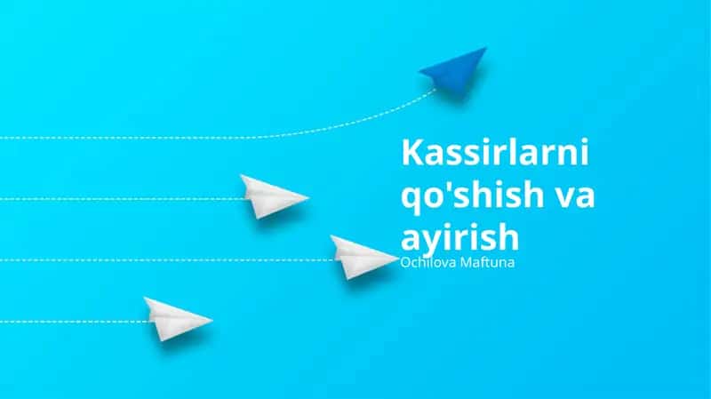 Kassirlarni qo'shish va ayirish 1