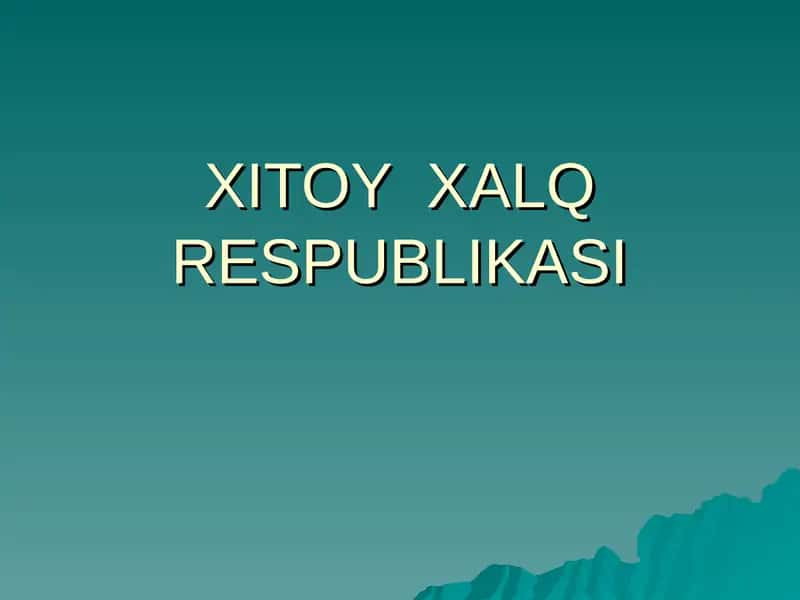 XITOY XALQ RESPUBLIKASI 1