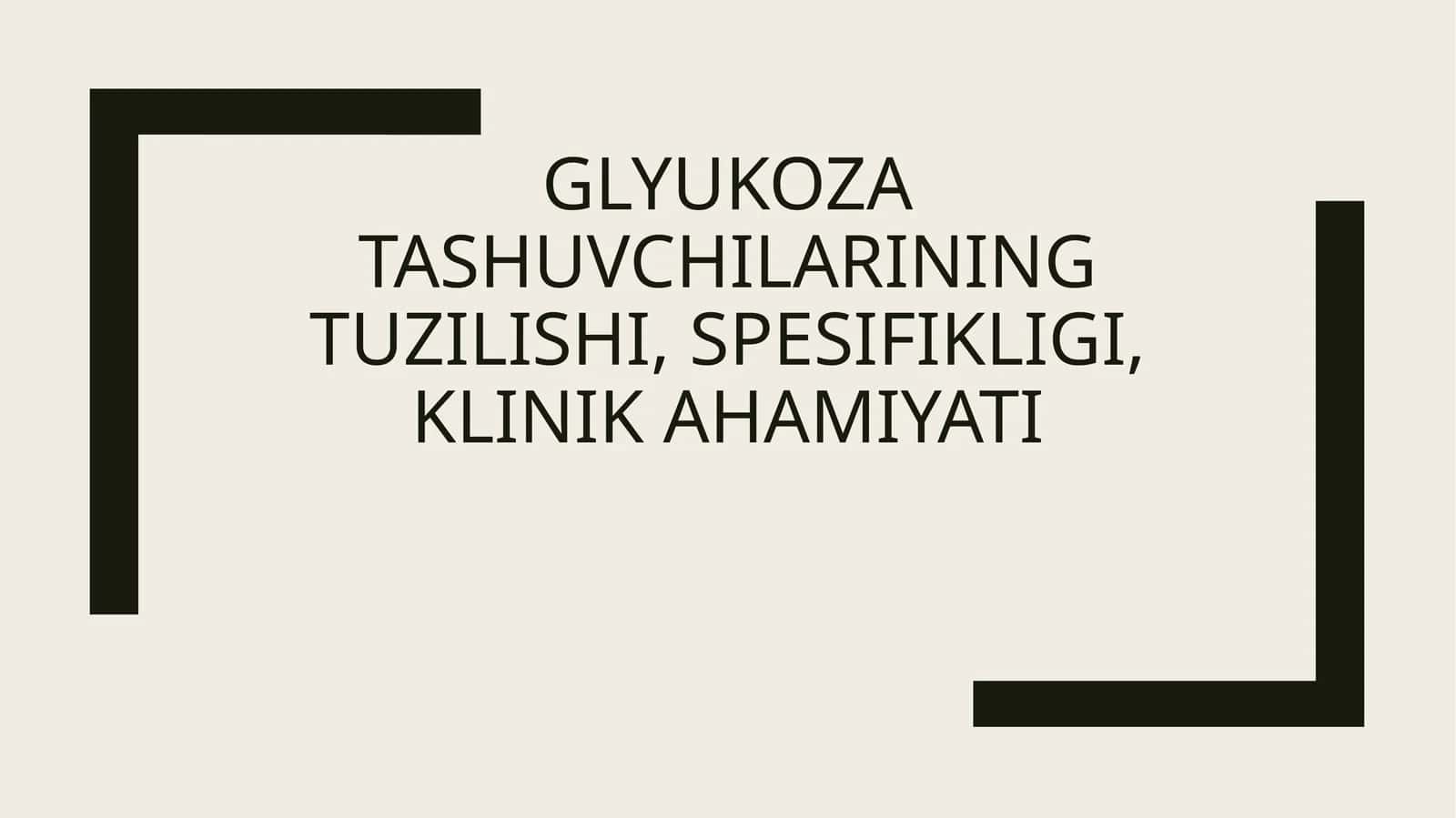 Glyukoza tashuvchilari 1