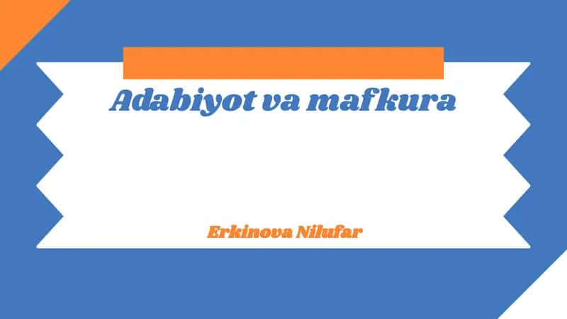 Adabiyot va mafkura 1
