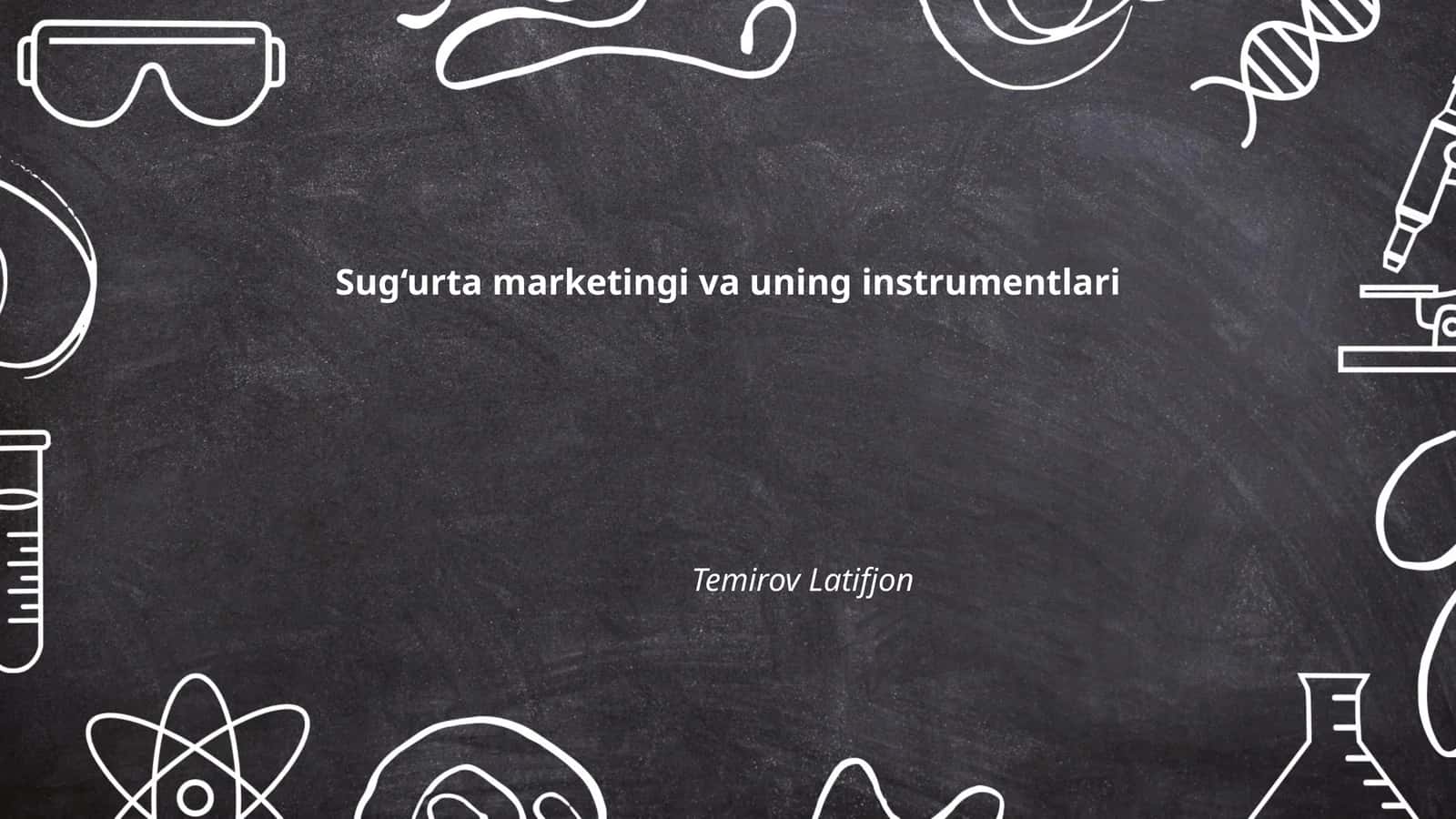 Sug‘urta marketingi va uning instrumentlari 1